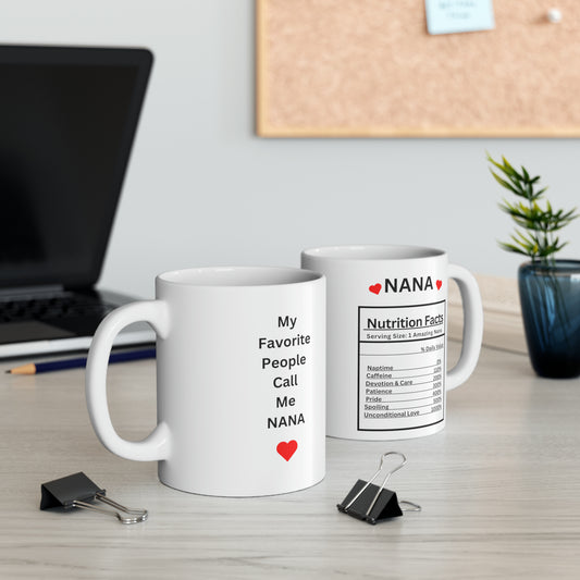 Favorite People Call Me Nana Ceramic Mug - Thoughtful Gift for Nana