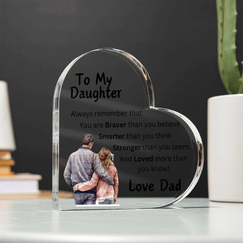 Inspiring Acrylic Heart Plaque – "Braver, Smarter, Stronger" – Perfect Personalized Gift for Daughter