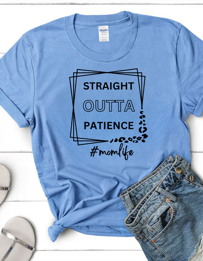 'Straight Outta Patience' Funny Mom T-Shirt – Hilarious and Relatable Gift for Moms