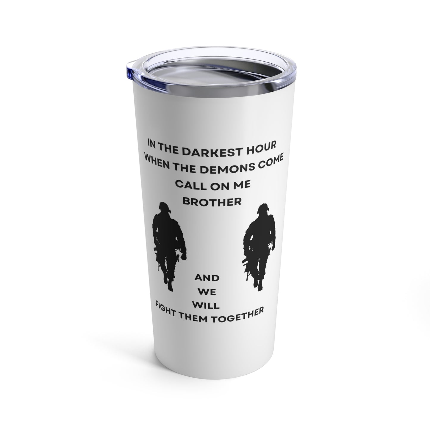 Brotherhood in Arms: Call on Me Brother Tumbler 20 oz – Ideal for Military Support