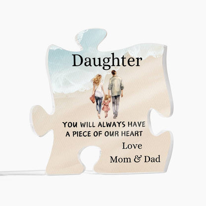 Custom Acrylic Puzzle for Daughter – "Always Have a Piece of Our Heart" Gift from ParentsAcrylic Puzzle Plaque