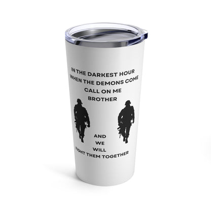 Brotherhood in Arms: Call on Me Brother Tumbler 20 oz – Ideal for Military Support