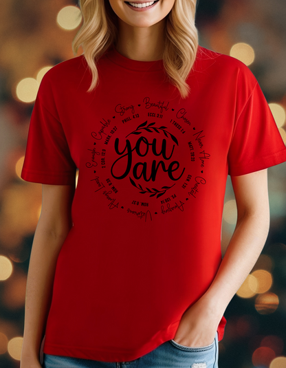 Inspirational “You Are” T-Shirts & Sweatshirts – Comfort Meets Faith