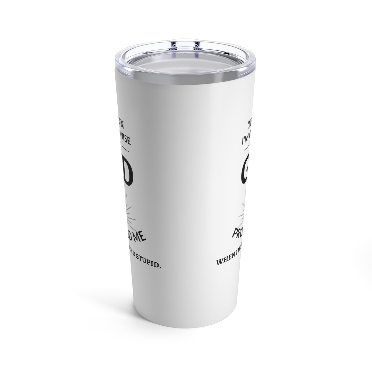 The Reason I Am Old and Wise Tumbler – Custom Stainless Steel Travel Mug