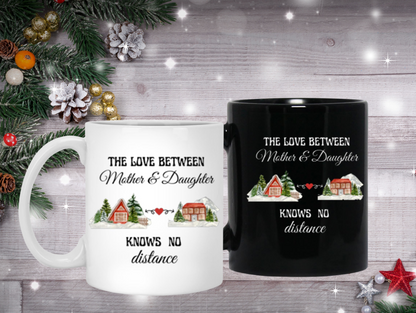 "Love Knows No Distance" Mug - Heartfelt Gift for Mom or Daughter