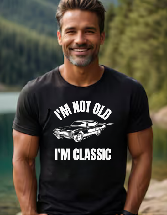 Fun 'I'm Not Old, I'm Classic' T-Shirt – Ideal Gift for Fathers and Grandpas