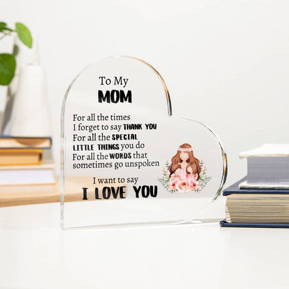 Thank You  Mom Heartfelt  Gift – Premium Acrylic Heart Plaque Perfect Gift Idea