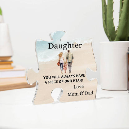 Custom Acrylic Puzzle for Daughter – "Always Have a Piece of Our Heart" Gift from ParentsAcrylic Puzzle Plaque