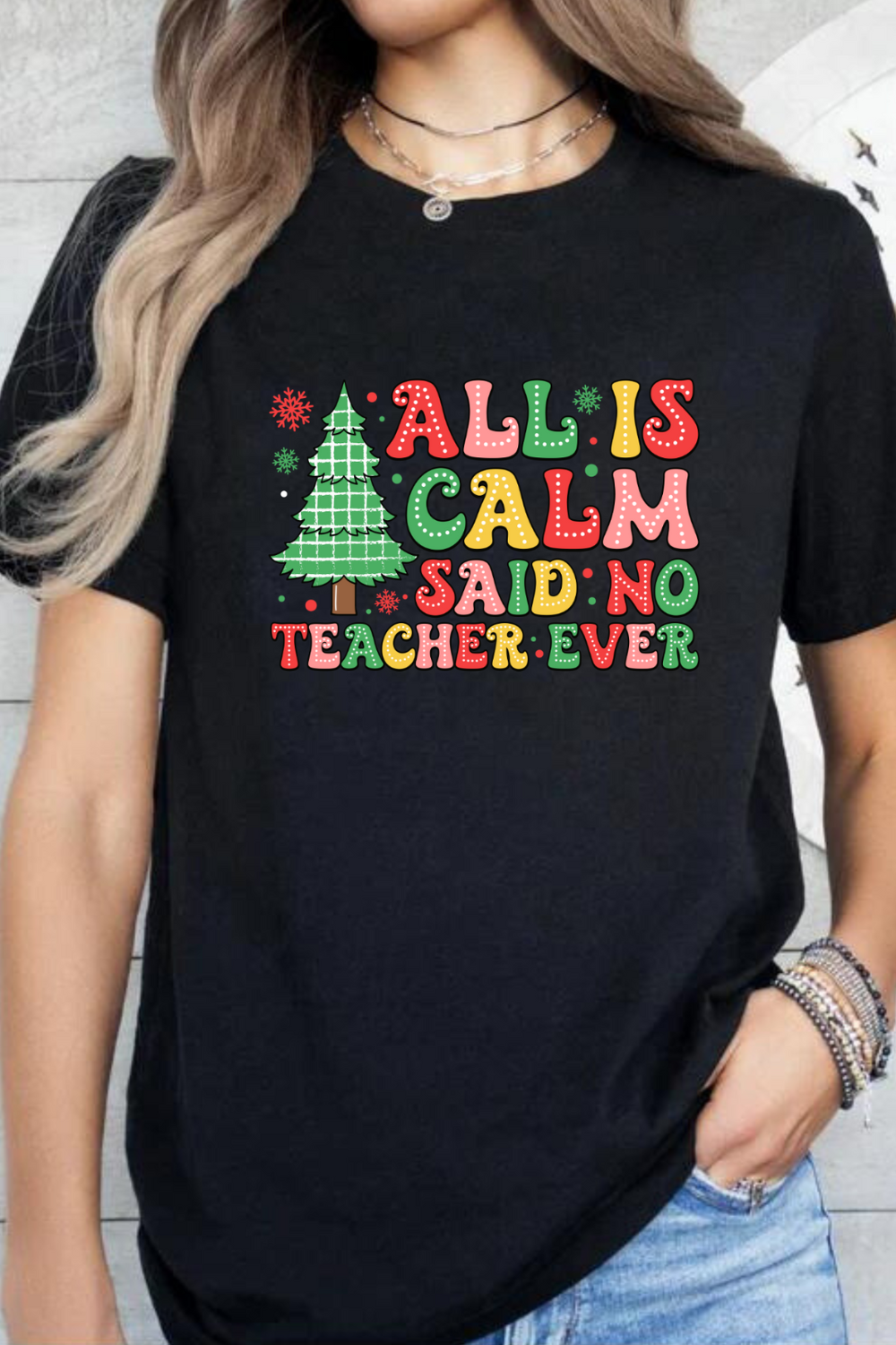 All is Calm" Teacher T-Shirt – The Perfect Gift for Educators