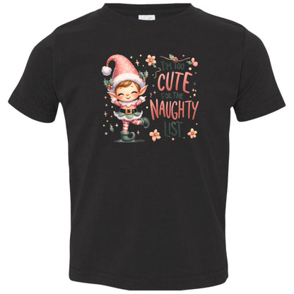 Too Cute for the Naughty List Youth & Toddler T-Shirt | Adorable Christmas Holiday Tee