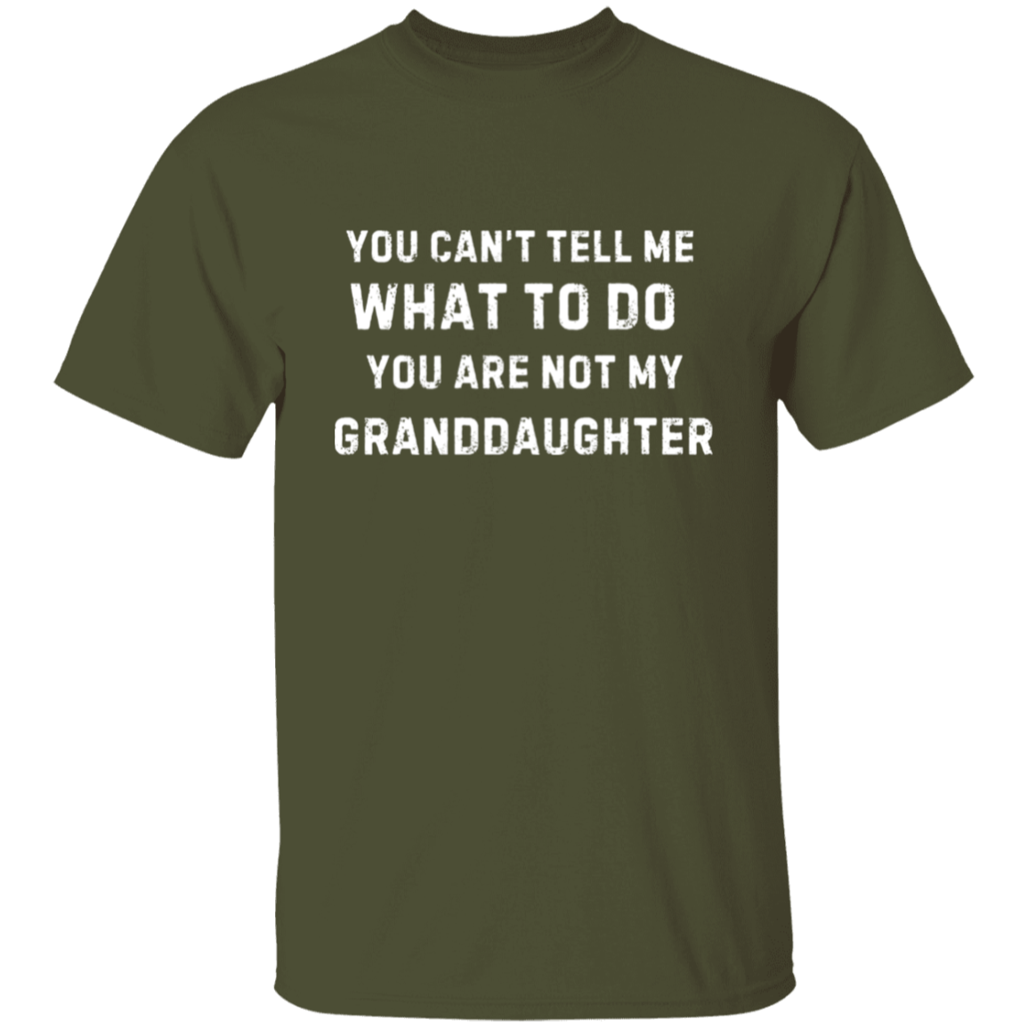 Funny Grandfather T-Shirt: "You Can't Tell Me What to Do"