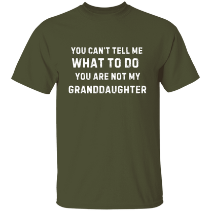 Funny Grandfather T-Shirt: "You Can't Tell Me What to Do"