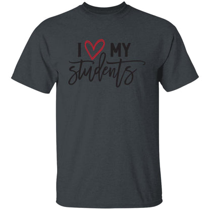 Love My Students T-Shirt – Comfortable Teacher Apparel for Everyday Wear