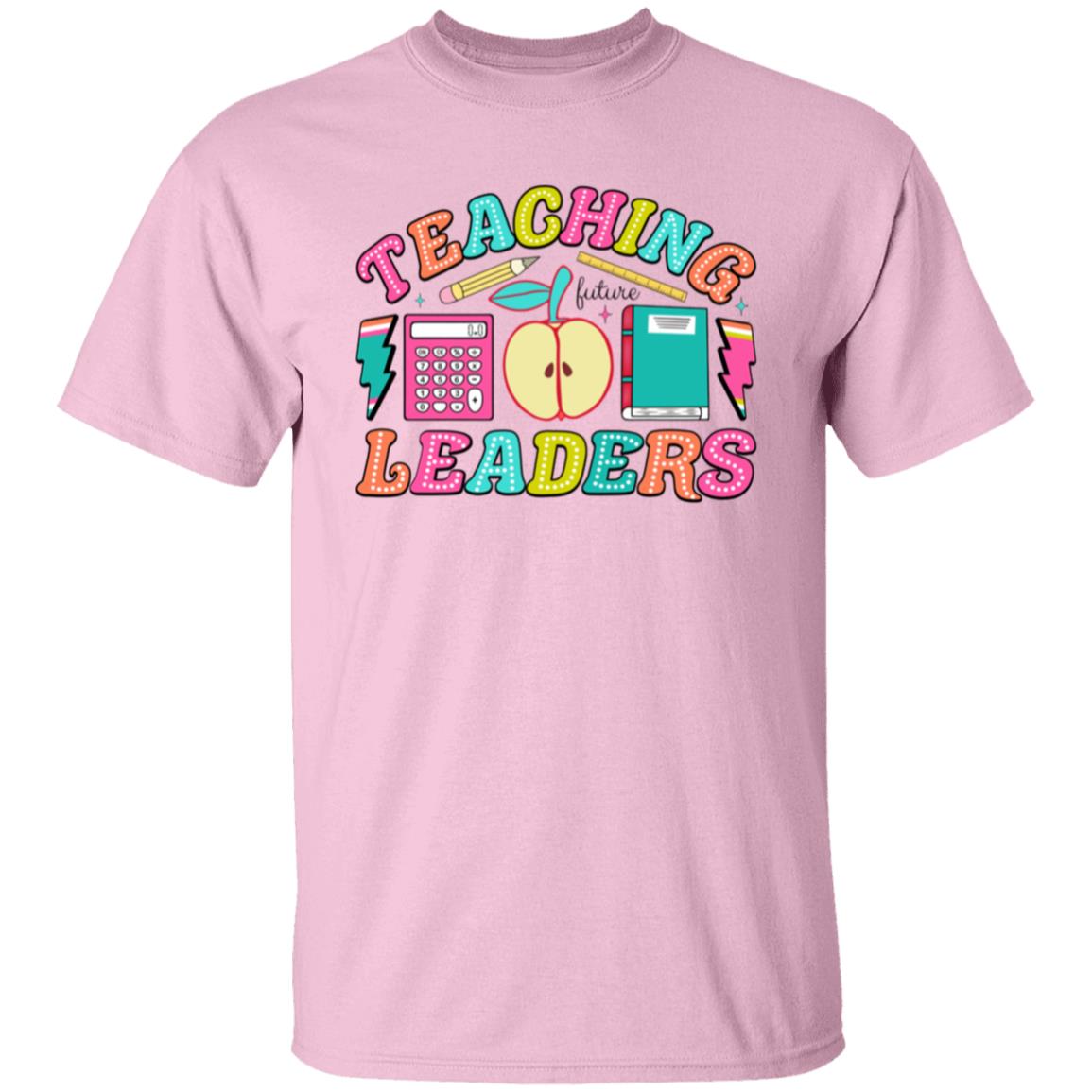 Teaching Future Leaders T-Shirt – Inspiring Apparel for Educators Shaping Tomorrow's Leaders