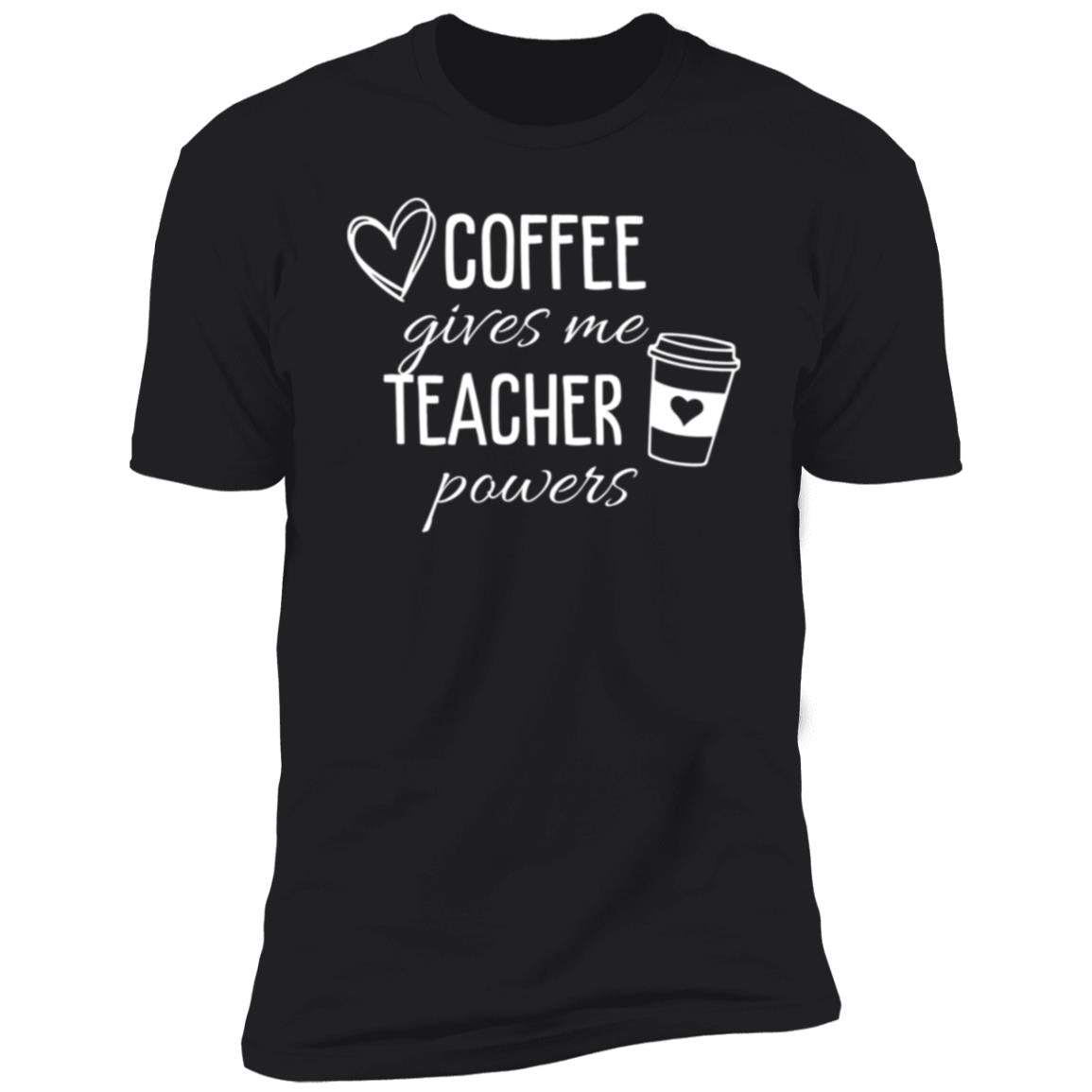 Fun 'Coffee Gives Me Teacher Powers' T-Shirt – Perfect Gift  for Coffee-Loving Teachers