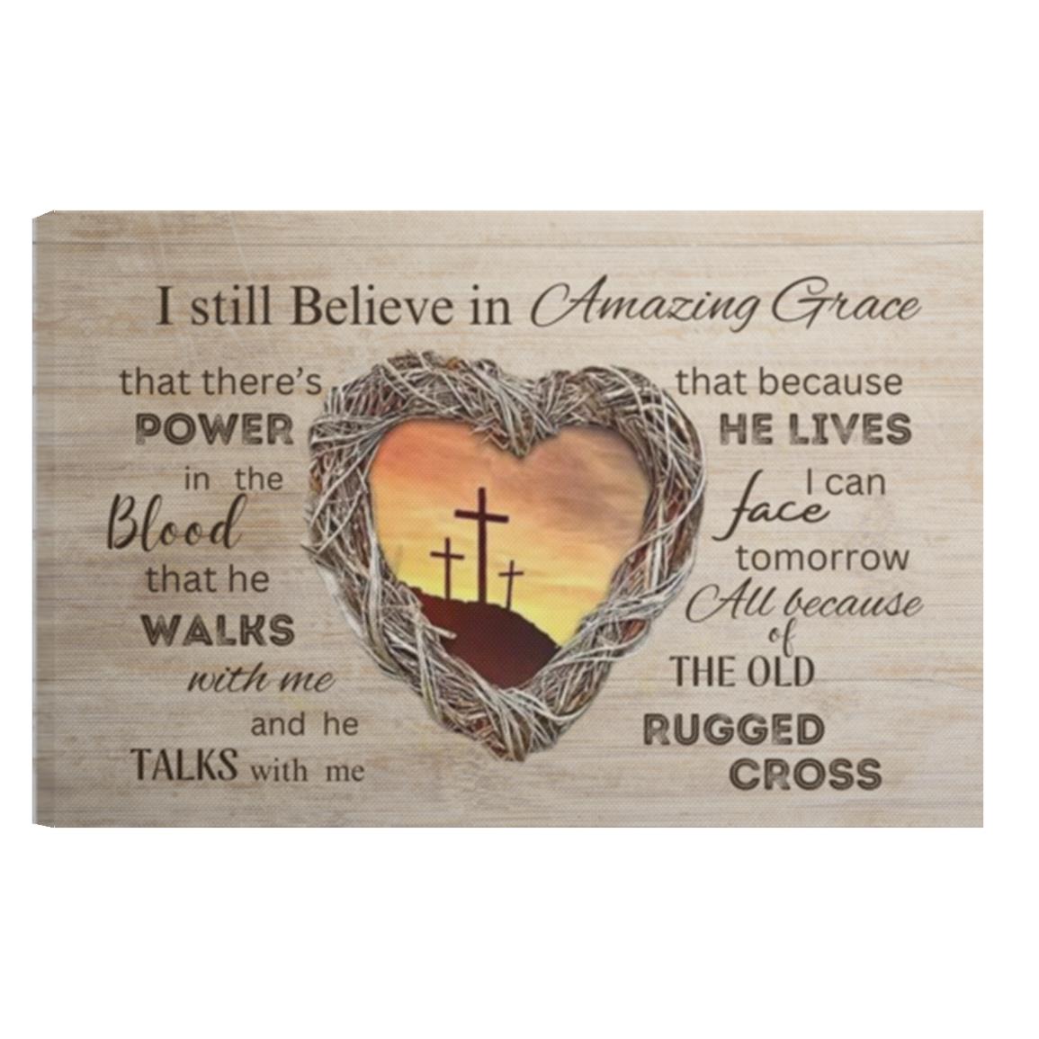 I Still Believe in Amazing Grace Wall Art – Faith-Based Home Décor