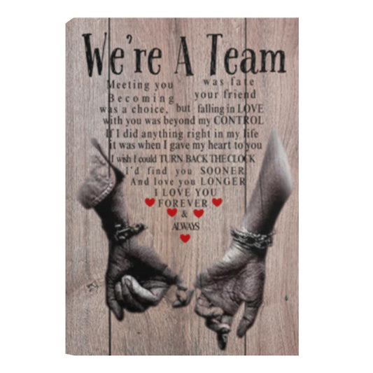 We’re a Team Canvas Art – Unique Gift for Weddings or Anniversaries