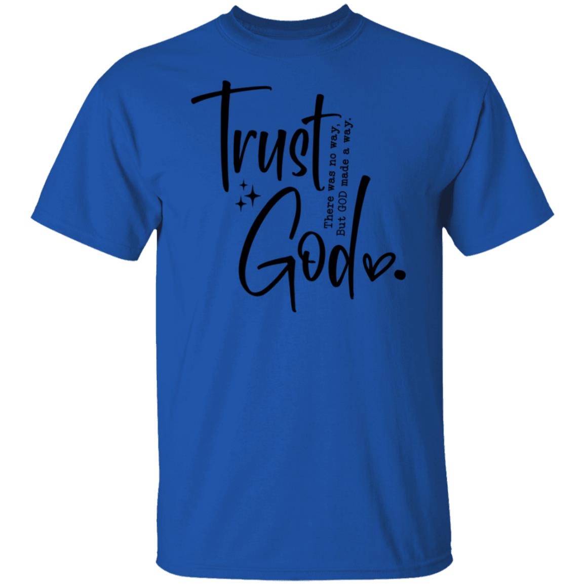 Trust God T-Shirts, Sweatshirts & Coffee Mugs – Inspirational Faith Collection