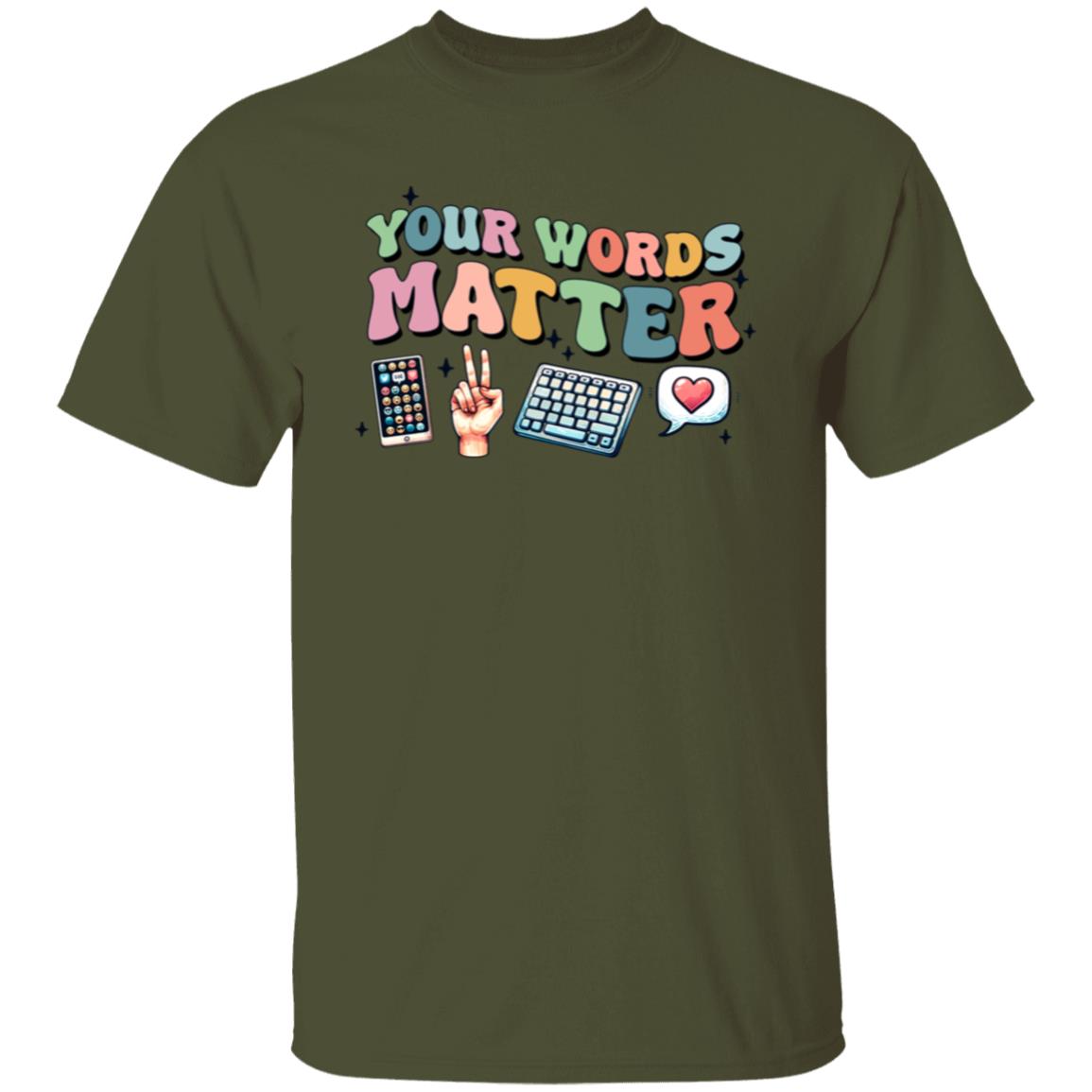 Words Matter T-Shirt – Thoughtful Teacher Apparel for Advocating Positive Communication