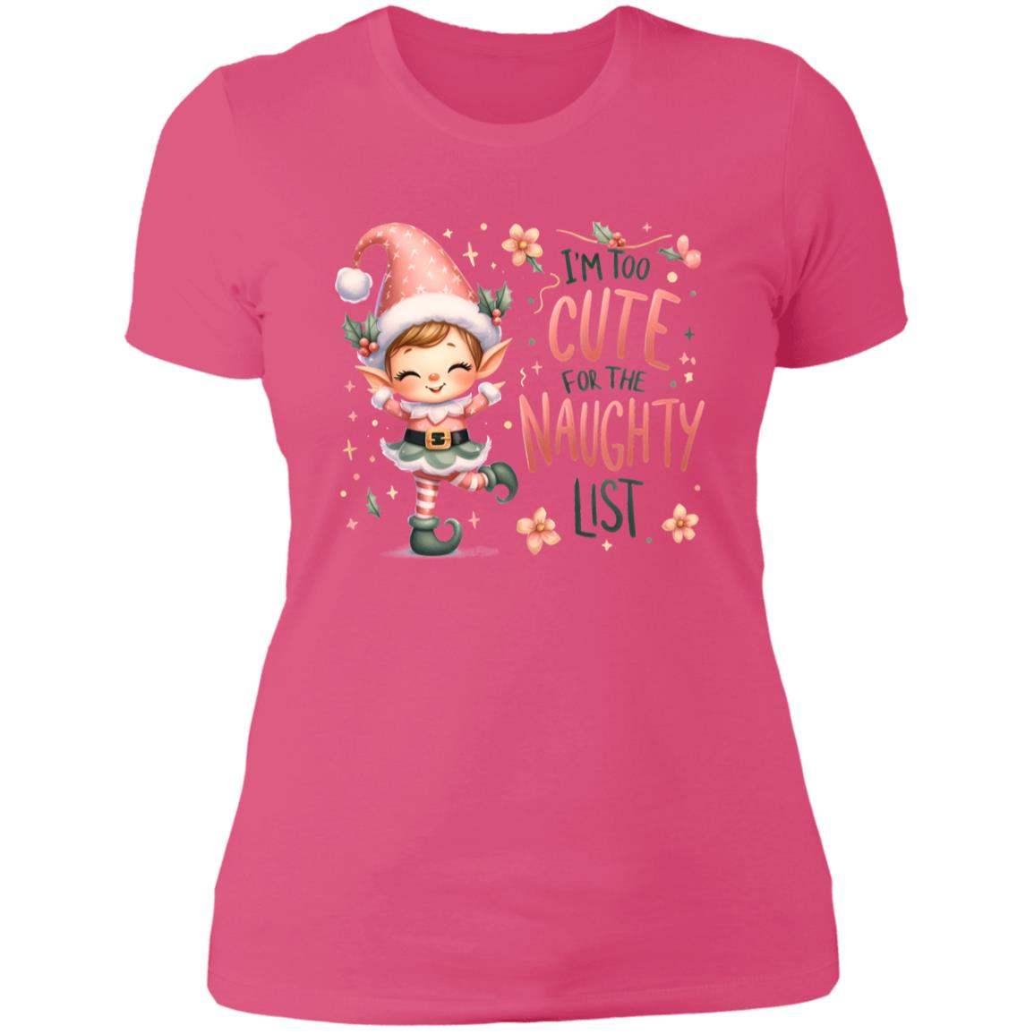 Playful 'Too Cute for the Naughty List' Christmas Apparel – Perfect Holiday Gift for Her