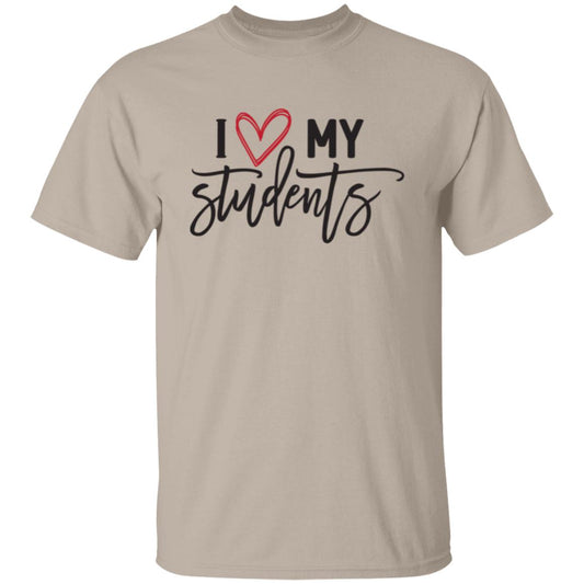 Love My Students T-Shirt – Comfortable Teacher Apparel for Everyday Wear