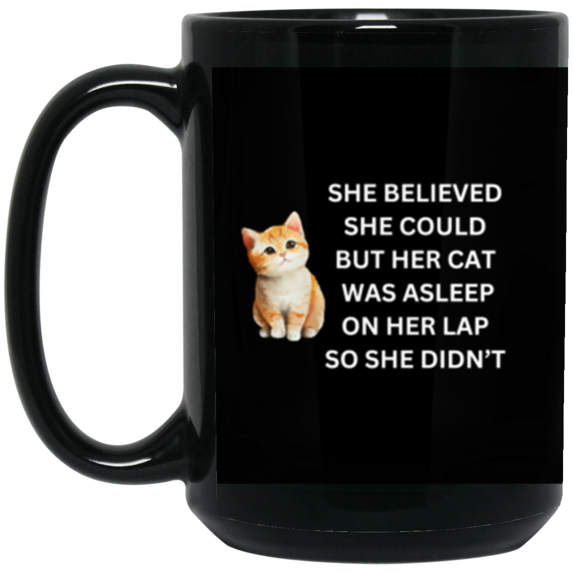 Gift for Cat Lovers - She Believed She Could Coffee Mug