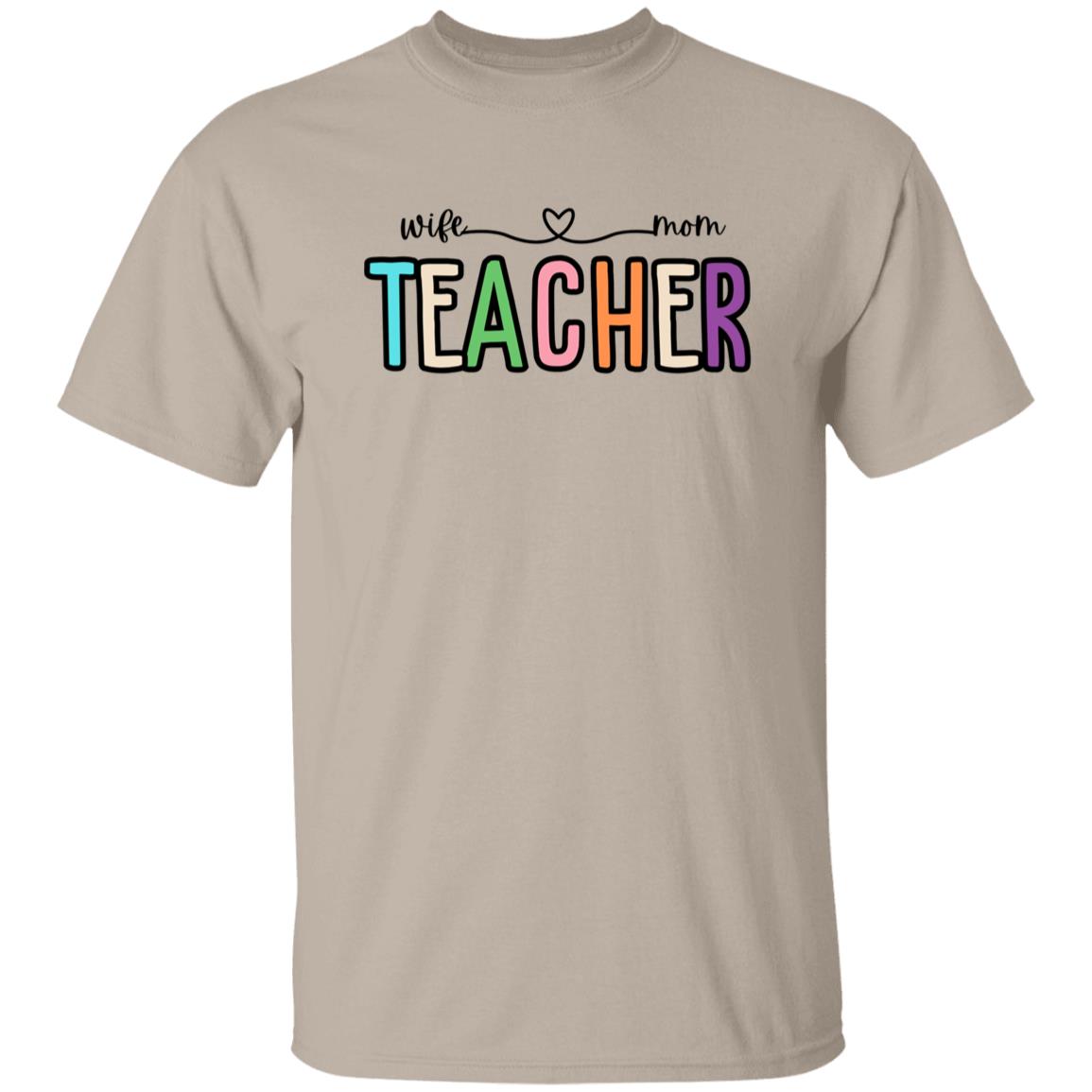 Wife Mom Teacher T-Shirt – Stylish & Comfortable Tee for Superwomen