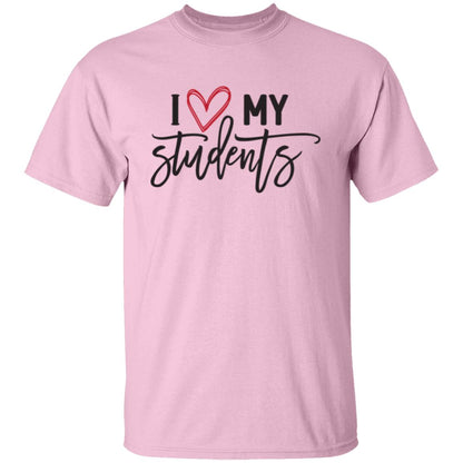 Love My Students T-Shirt – Comfortable Teacher Apparel for Everyday Wear