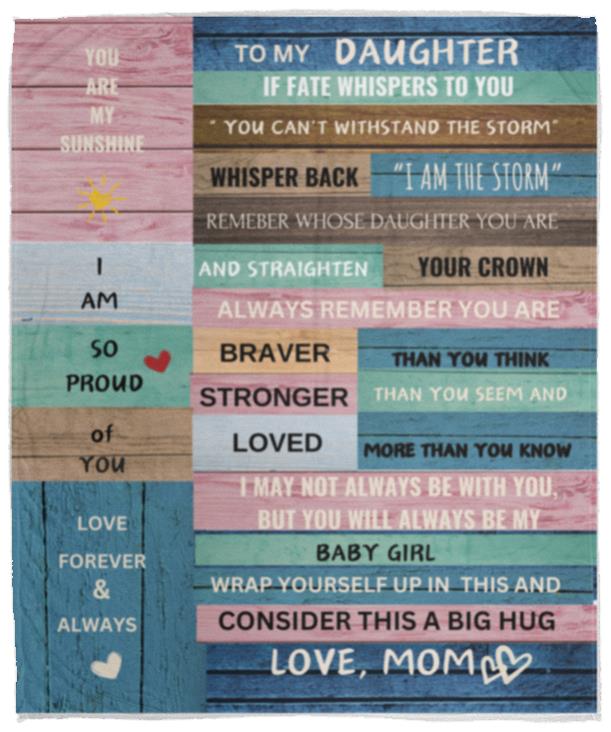 Sentimental  Gift for Daughter -You Are Braver, Stronger, Loved Blanket