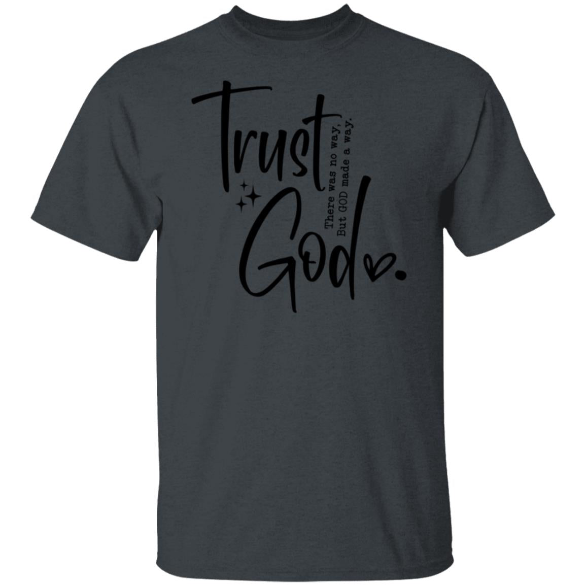 Trust God T-Shirts, Sweatshirts & Coffee Mugs – Inspirational Faith Collection