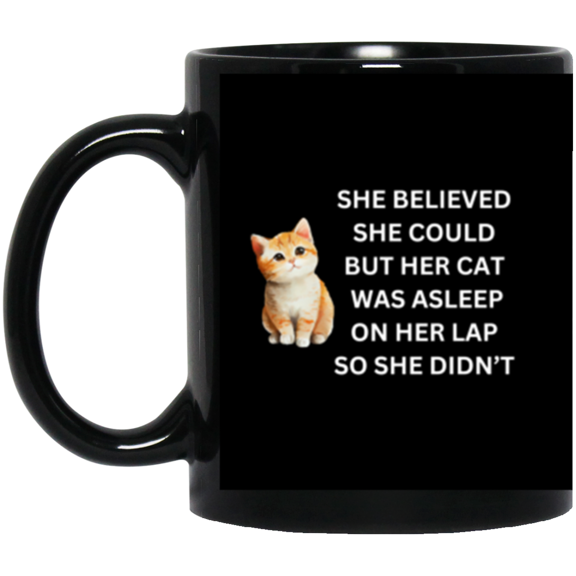 Gift for Cat Lovers - She Believed She Could Coffee Mug