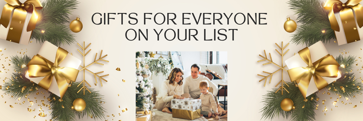 Gifts for everyone on your list