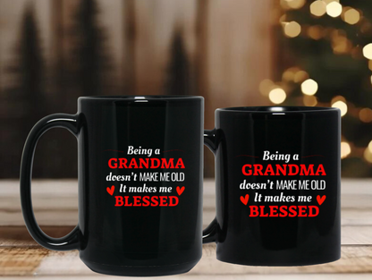 Heartfelt "Being a Grandma Doesn't Make Me Old" Ceramic Mug – Ideal for Birthdays or Christmas