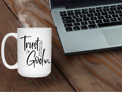 Trust God T-Shirts, Sweatshirts & Coffee Mugs – Inspirational Faith Collection