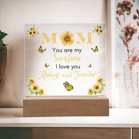 Mom - You Are My Sunshine Night Lamp – Sentimental Acrylic Gift for Mom