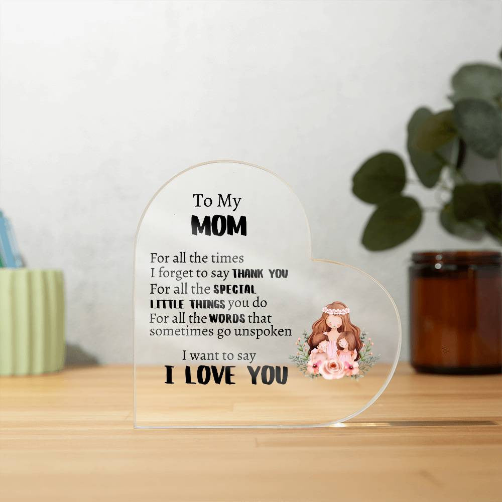 Thank You  Mom Heartfelt  Gift – Premium Acrylic Heart Plaque Perfect Gift Idea