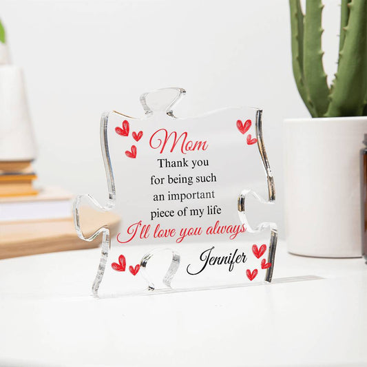 Personalized Gift for Special Women - "Important Piece of My Life" Acrylic Puzzle Keepsake