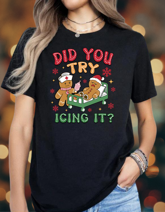 Nurse Christmas T-Shirt – Did You Try Icing That? Funny Holiday Gift