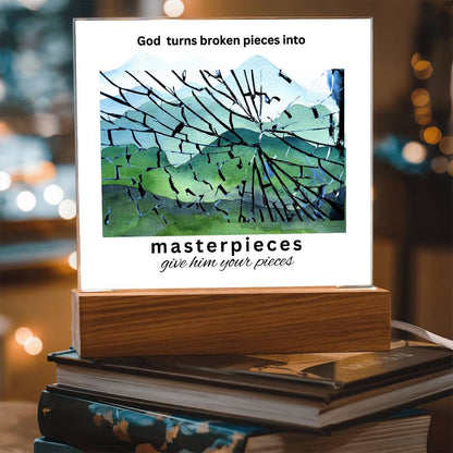 "God Turns Broken Pieces into Masterpieces" Inspirational Acrylic LED Square Gift for Hope and Encouragement