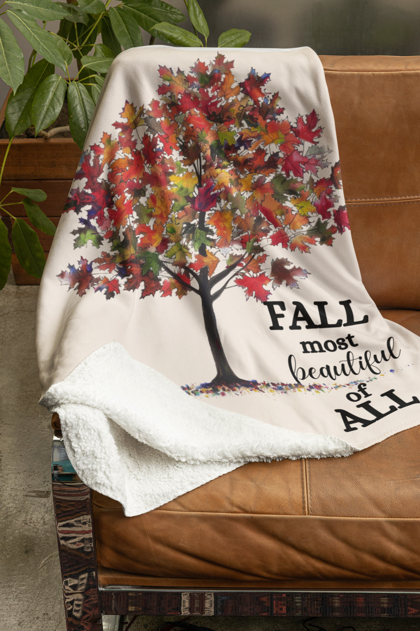 Fall Most Beautiful of All Blanket or Pillow – Cozy Autumn Decor & Perfect Housewarming Gift