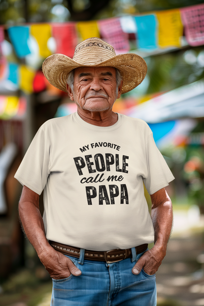 Favorite People Call Me Papa . T-Shirt